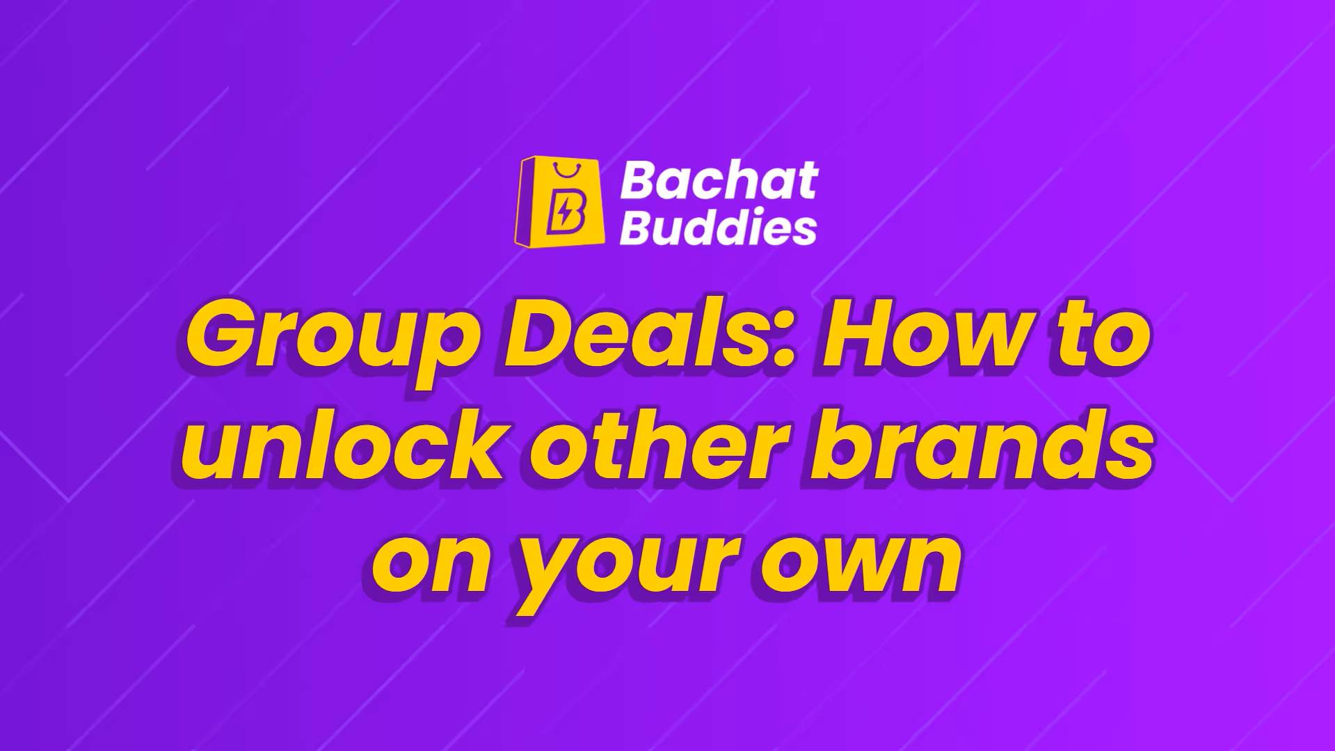 Bachat Buddies - How to Unlock Brands on your own